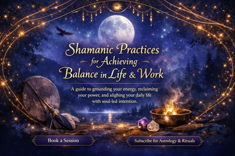 Shamanic practices for achieving balance in life and work